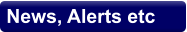 News, Alerts etc