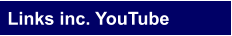 Links inc. YouTube